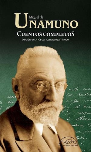 CUENTOS COMPLETOS MIGUEL DE UNAMUNO | 9788483933169 | DE UNAMUNO, MIGUEL