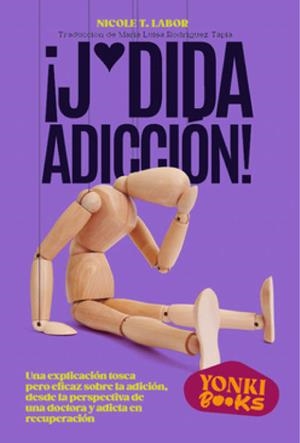 JODIDA ADICCIÓN! | 9788412489446 | LABOR, NICOLET T.