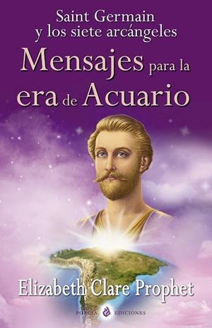 MENSAJES PARA LA ERA DE ACUARIO | 9788493081232 | PROPHET, ELIZABETH CLARE