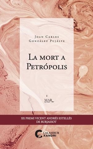 MORT A PETRÓPOLIS, LA | 9788483595701 | GONZÁLEZ PUJALTE, JOAN CARLES