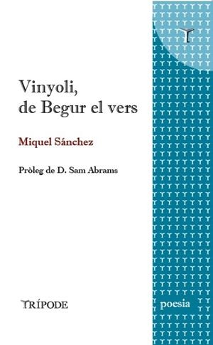 VINYOLI, DE BEGUR EL VERS | 9788412501247 | SÁNCHEZ GONZÁLEZ, MIQUEL