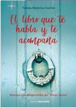 LIBRO QUE TE HABLA Y TE ACOMPAÑA, EL | 9788412466072 | BOROTAU, TERESA