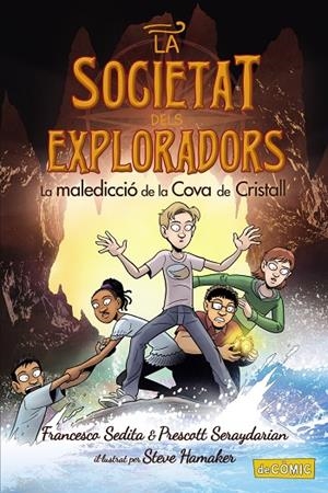 SOCIETAT DELS EXPLORADORS 02, LA : LA MALEDICCIÓ DE LA COVA DE CRISTALL | 9788448955908 | SEDITA, FRANCESCO