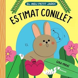 MEU PETIT JARDÍ, EL. ESTIMAT CONILLET | 9788413491509 | VARIOS AUTORES