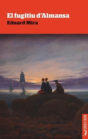 FUGITIU D'ALMANSA, EL | 9788412438345 | MIRA, EDUARD