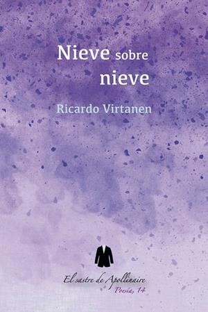 NIEVE SOBRE NIEVE | 9788494553639 | VIRTANEN, RICARDO