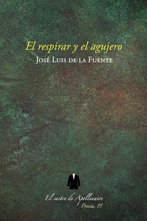RESPIRAR Y EL AGUJERO, EL | 9788494553646 | DE LA FUENTE, JOSE LUIS