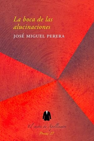 BOCA DE LAS ALUCINACIONES, LA | 9788494724961 | PERERA, JOSE MIGUEL