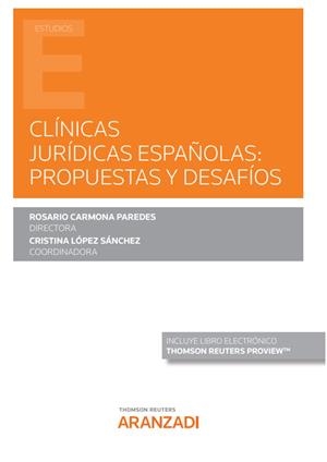 CLÍNICAS JURÍDICAS ESPAÑOLAS: PROPUESTAS Y DESAFÍOS (PAPEL + E-BOOK) | 9788411242400 | CARMONA PAREDES, ROSARIO / LÓPEZ SÁNCHEZ, CRISTINA