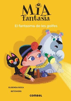 MIA FANTASIA 03. EL FANTASMA DE LES GOLFES | 9788491018650 | ROCA, ELISENDA