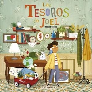 TESOROS DE JOEL, LOS | 9788467951356 | CASTRO, BEATRIZ
