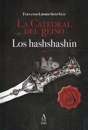 CATEDRAL DEL REINO, LA. EL HASHSHASHÍN | 9788412371512 | SOTO SÁEZ, FERNANDO LIBORIO