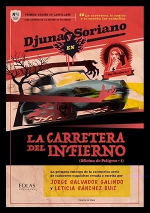 CARRETERA DEL INFIERNO, LA (DJUNA Y SORIANO 1) | 9788418718731 | SALVADOR GALINDO, JORGE / SÁNCHEZ RUIZ, LETICIA