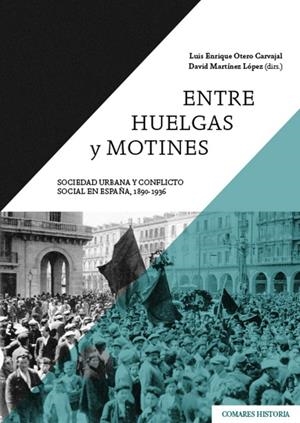 ENTRE HUELGAS Y MOTINES | 9788413693439
