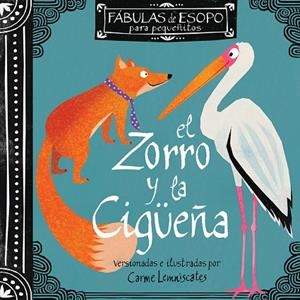 ZORRO Y LA CIGÜEÑA | 9788412416602 | ESOPO / LEMNISCATES, CARME