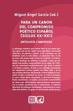 PARA UN CANON DEL COMPROMISO POÉTICO ESPAÑOL (SIGLOS XX-XXI) | 9788413693415