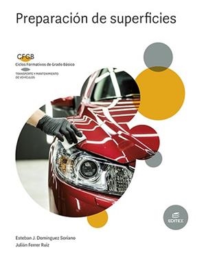 PREPARACION DE SUPERFICIES 2022 | 9788413218540 | DOMÍNGUEZ SORIANO, ESTEBAN JOSÉ/FERRER RUIZ, JULIÁN