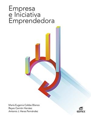 EMPRESA E INICIATIVA EMPRENDEDORA 2022 | 9788413218632 | CALDAS BLANCO, MARÍA EUGENIA/CARRIÓN HERRÁEZ, REYES/HERAS FERNÁNDEZ, ANTONIO JOSÉ