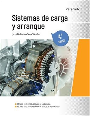 SISTEMAS DE CARGA Y ARRANQUE (4 EDICION) | 9788413661506 | TENA SANCHEZ, JOSE GUILLERMO