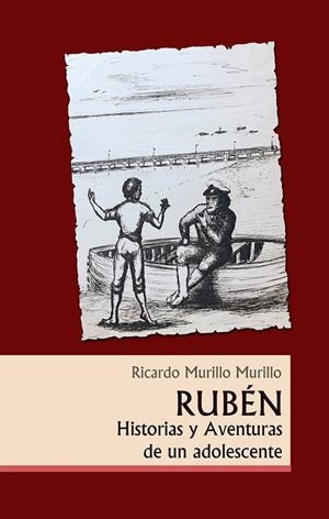 RUBÉN. HISTORIAS Y AVENTURAS DE UN ADOLESCENTE | 9788418131660 | MURILLO MURILLO, RICARDO