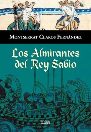 ALMIRANTES DEL REY SABIO, LOS | 9788412533576 | CLAROS FERNÁNDEZ, MONTSERRAT