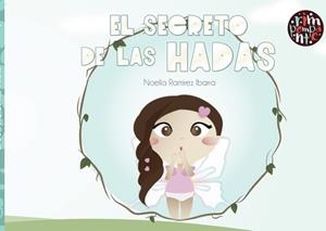 SECRETO DE LAS HADAS, EL | 9788418942228 | RAMÍREZ IBARRA, NOELIA