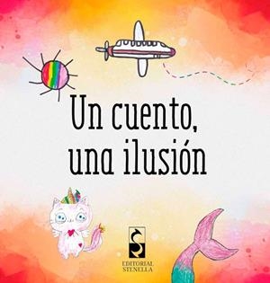 CUENTO, UNA ILUSIÓN, UN | 9788412247466 | VARIOS AUTORES