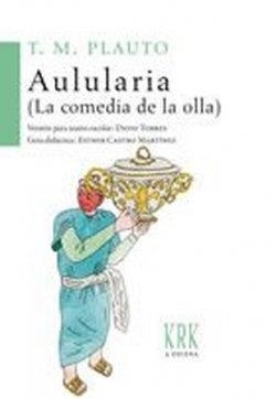 AULULARIA (LA COMEDIA DE LA OLLA) | 9788483677360 | PLAUTO
