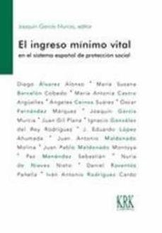 INGRESO MINIMO VITAL EN EL SISTEMA ESPAÑOL DE PROTECCION, EL | 9788483677407 | GARCIA MURCIA, JOAQUIN