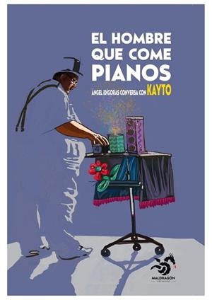 HOMBRE QUE COME PIANOS, EL | 9788412314946 | IDÍGORAS, ÁNGEL