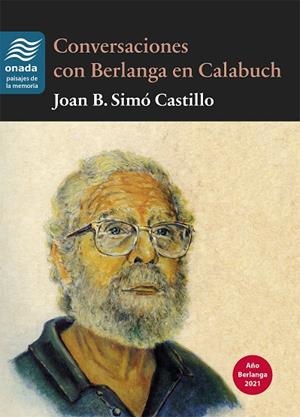 CONVERSACIONES CON BERLANGA EN CALABUCH | 9788418634413 | SIMÓ CASTILLO, JOAN B.