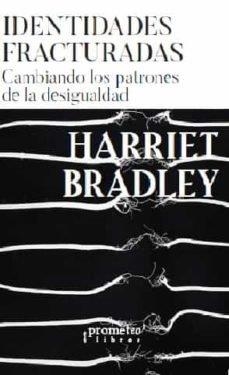 IDENTIDADES FRACTURADAS | 9789875749924 | BRADLEY, HARRIET