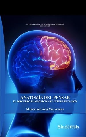ANATOMIA DEL PENSAR | 9788418206924 | AGIS VILLAVERDE, MARCELINO