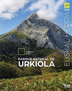 EUSKAL HERRIA. PARQUE NATURAL DE URKIOLA | 9788482168012 | MURO PEREG, ALBERTO