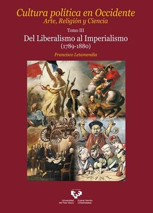 CULTURA POLITICA EN OCCIDENTE. ARTE, RELIGION Y CIENCIA | 9788413193908 | LETAMENDIA BELZUNCE, FRANCISCO