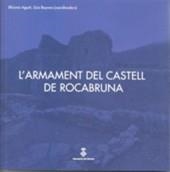 ARMAMENT DEL CASTELL DE ROCABRUNA, L' | 9788418734038 | AGUSTÍ, BIBIANA / BAYONA, LLUÍS