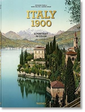 ITALY 1900. A PORTRAIT IN COLOR | 9783836591973 | FANELLI, GIOVANNI