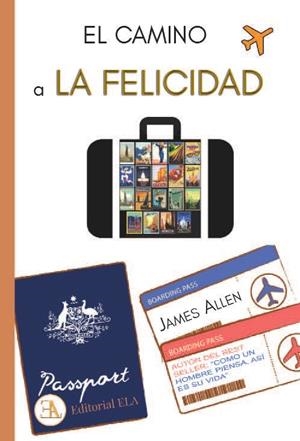 CAMINO A LA FELICIDAD, EL | 9788499502359 | ALLEN, JAMES