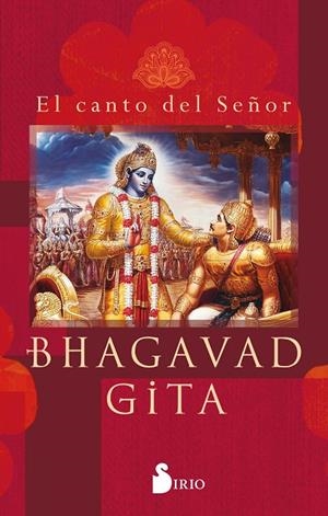 BHAGAVAD GITA, EL CANTO DEL SEÑOR | 9788418531873 | CLÁSICO