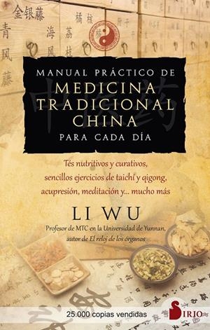 MANUAL PRÁCTICO DE MEDICINA TRADICIONAL CHINA PARA CADA DÍA | 9788418531880 | WU, LI