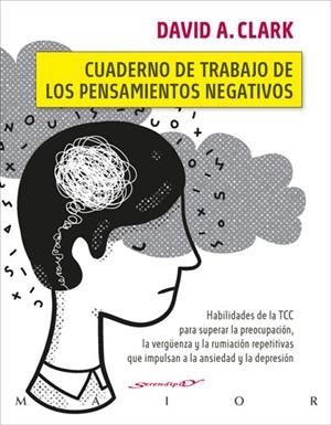 CUADERNO DE TRABAJO DE LOS PENSAMIENTOS NEGATIVOS | 9788433031792 | CLARK, DAVID A.