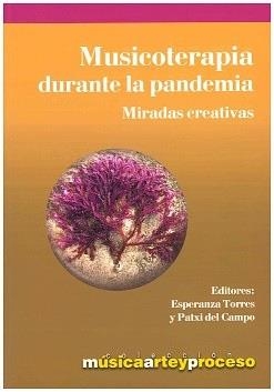 MUSICOTERAPIA DURANTE LA PANDEMIA | 9788495423702 | TORRES, ESPERANZA / DEL CAMPO, PATXI