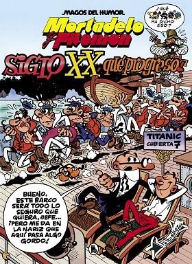 MAGOS DEL HUMOR 81 : EL SIGLO XX, ¡QUÉ PROGRESO! | 9788402427380 | IBÁÑEZ, FRANCISCO