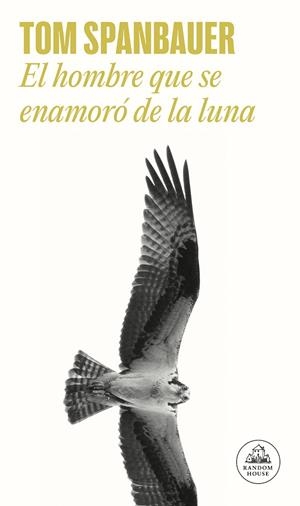 HOMBRE QUE SE ENAMORÓ DE LA LUNA, EL | 9788439739616 | SPANBAUER, TOM