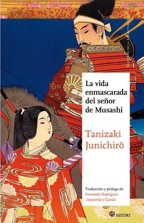 VIDA ENMASCARADA DEL SEÑOR DE MUSASHI, LA | 9788494465857 | TANIZAKI, JUNICHIRO