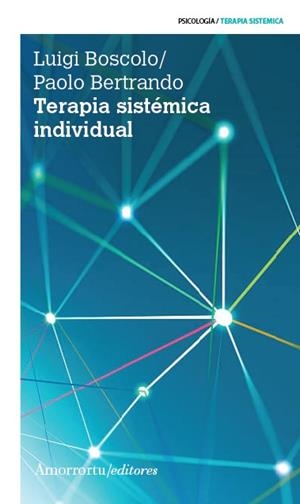 TERAPIA SISTEMICA INDIVIDUAL | 9789505186761 | BERTRANDO, PAOLO / BOSCOLO, LUIGI