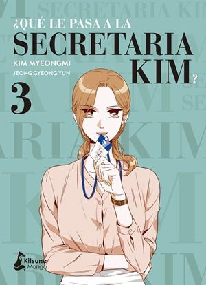 ¿QUÉ LE PASA A LA SECRETARIA KIM? 03 | 9788418524288 | JEONG, GYEONG YUN