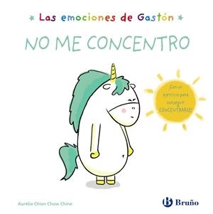 EMOCIONES DE GASTÓN, LAS. NO ME CONCENTRO | 9788469666401 | CHIEN CHOW CHINE, AURÉLIE