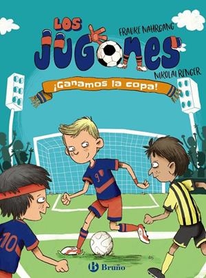 JUGONES 03, LOS. ¡GANAMOS LA COPA! | 9788469666623 | NAHRGANG, FRAUKE