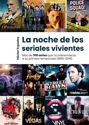 NOCHE DE LOS SERIALES VIVIENTES, LA | 9788418898877 | ESPADAS, HÉCTOR